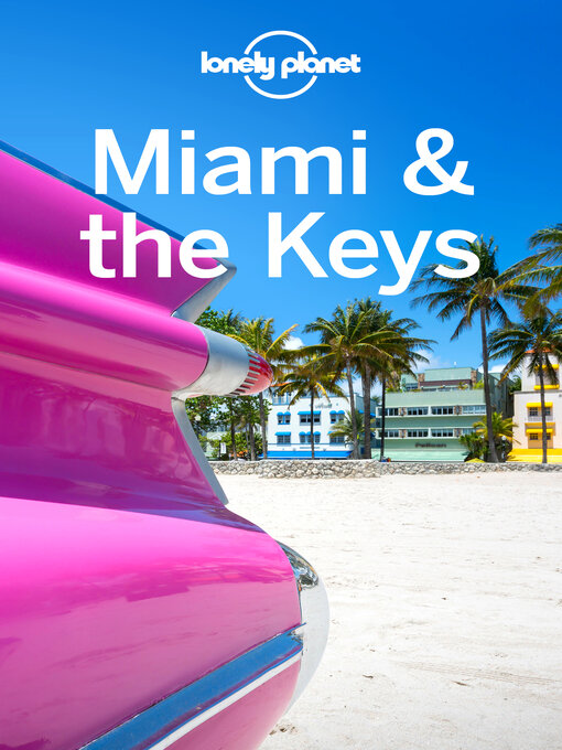 Title details for Lonely Planet Miami & the Keys by Anthony Ham - Available